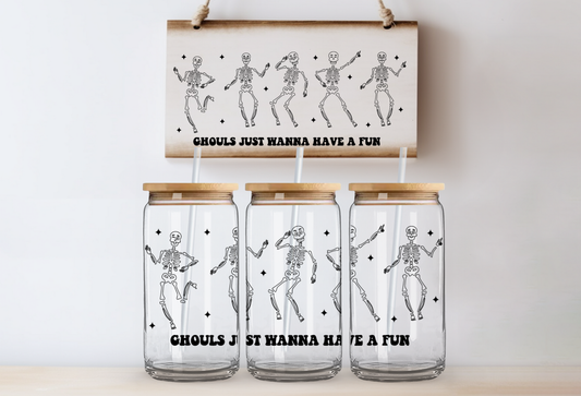 Ghouls Just Wanna Have Fun UVDTF 16oz Cup Wrap