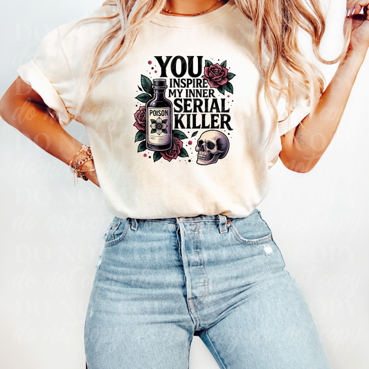 You Inspire My Inner Serial Killer