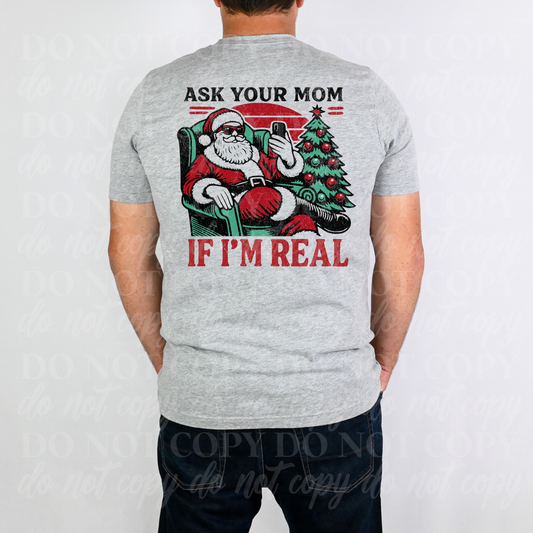 Ask Your Mom If I'm Real