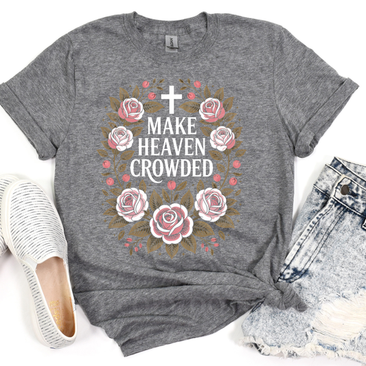 Make Heaven Crowded