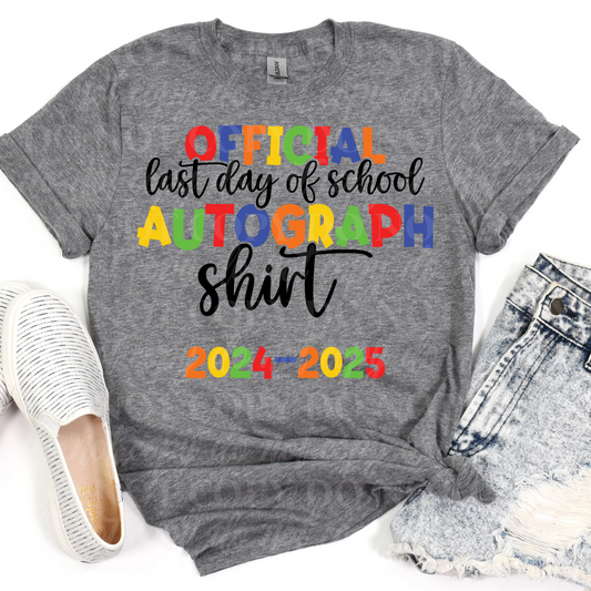 Official Last Day Of School Autograph Shirt