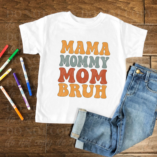 Mama Mommy Mom Bruh