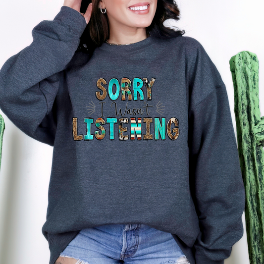 Sorry, I Wasn't Listening