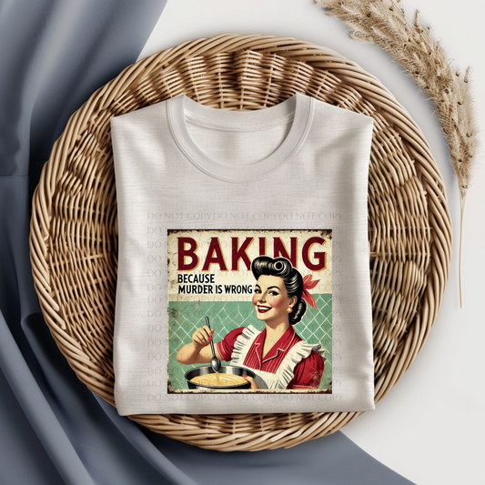 Baking because murder is wrong