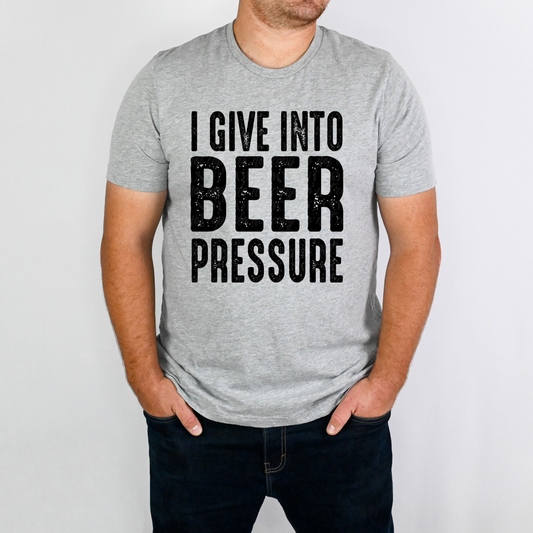 I Give into Beer Pressure