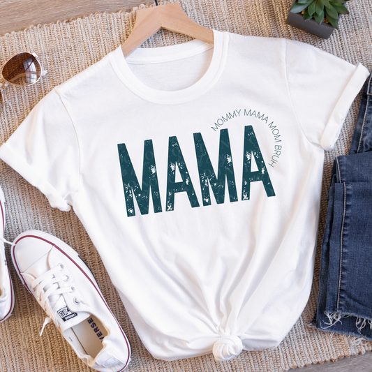 Mommy Mama Mom Bruh- green