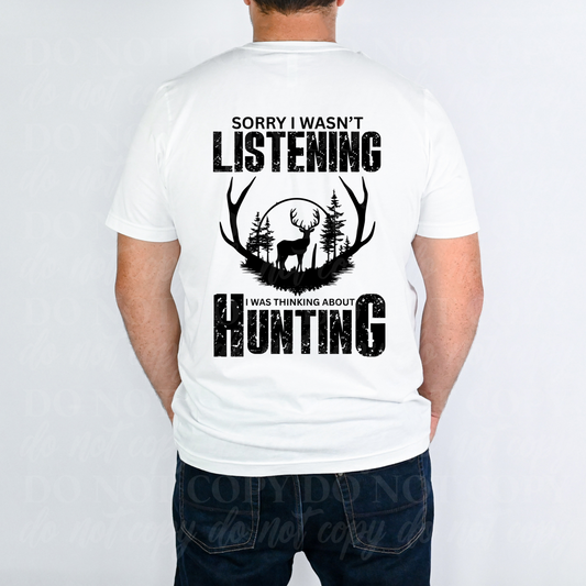 Sorry I Wasn't Listening...Hunting