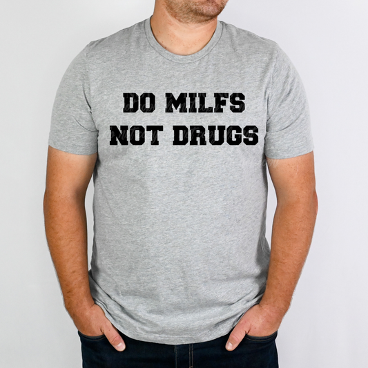 Do MILFS Not Drugs