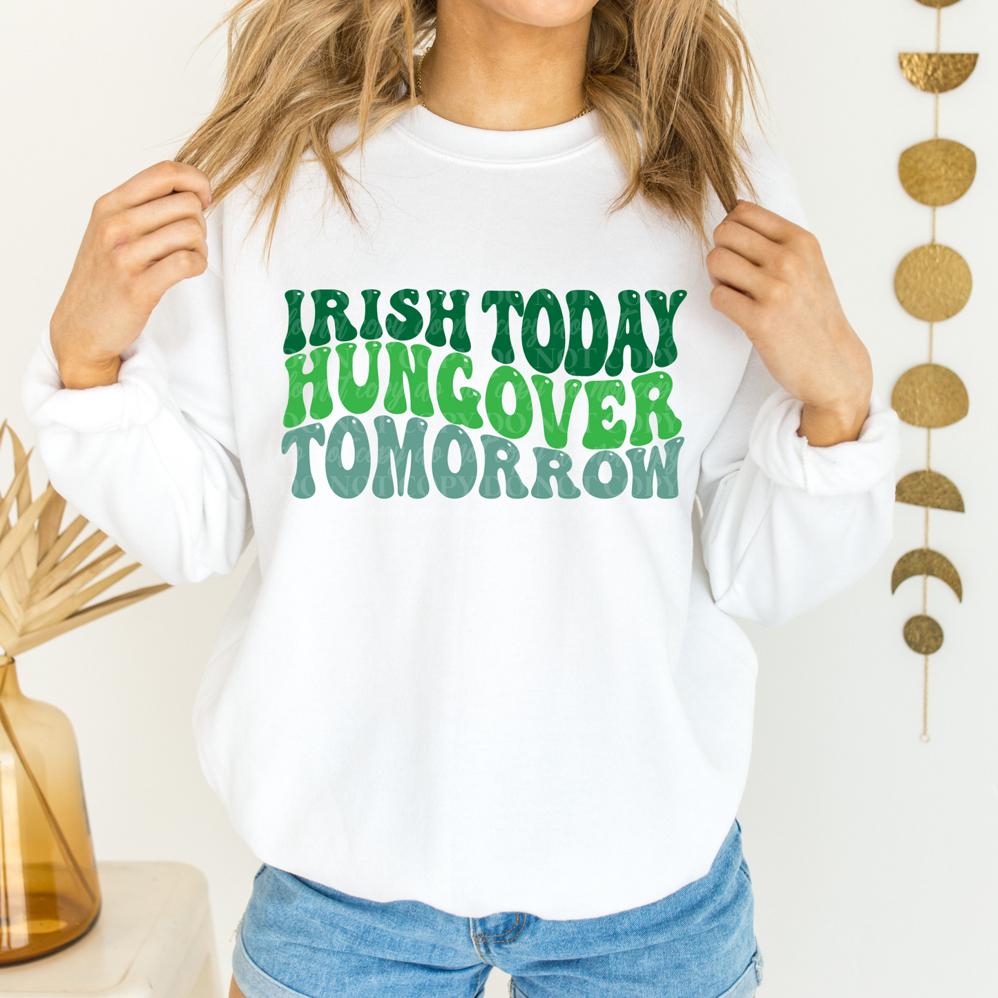 Irish Today Hungover Tomorrow Wavy