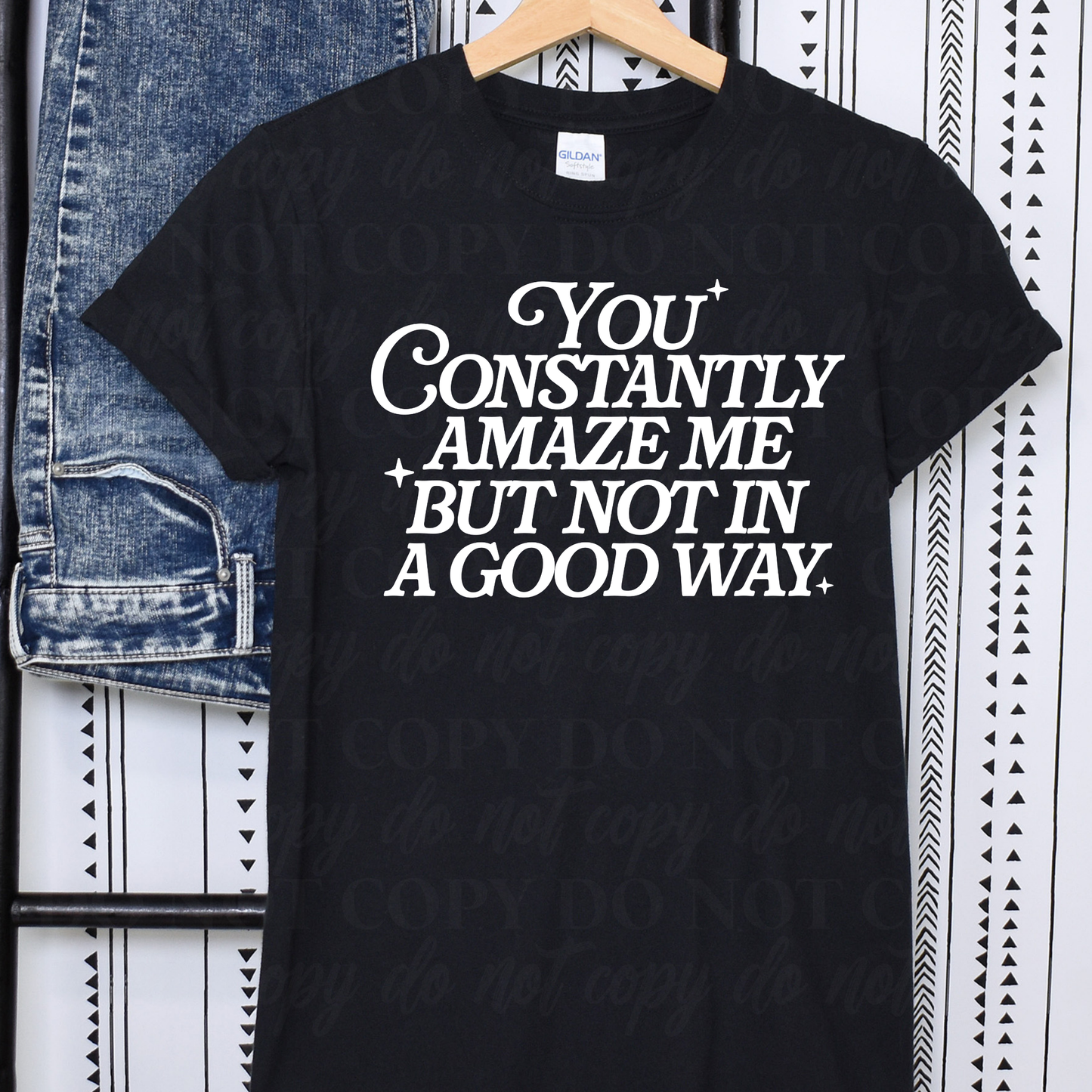 You Constantly Amaze Me But Not In A Good Way