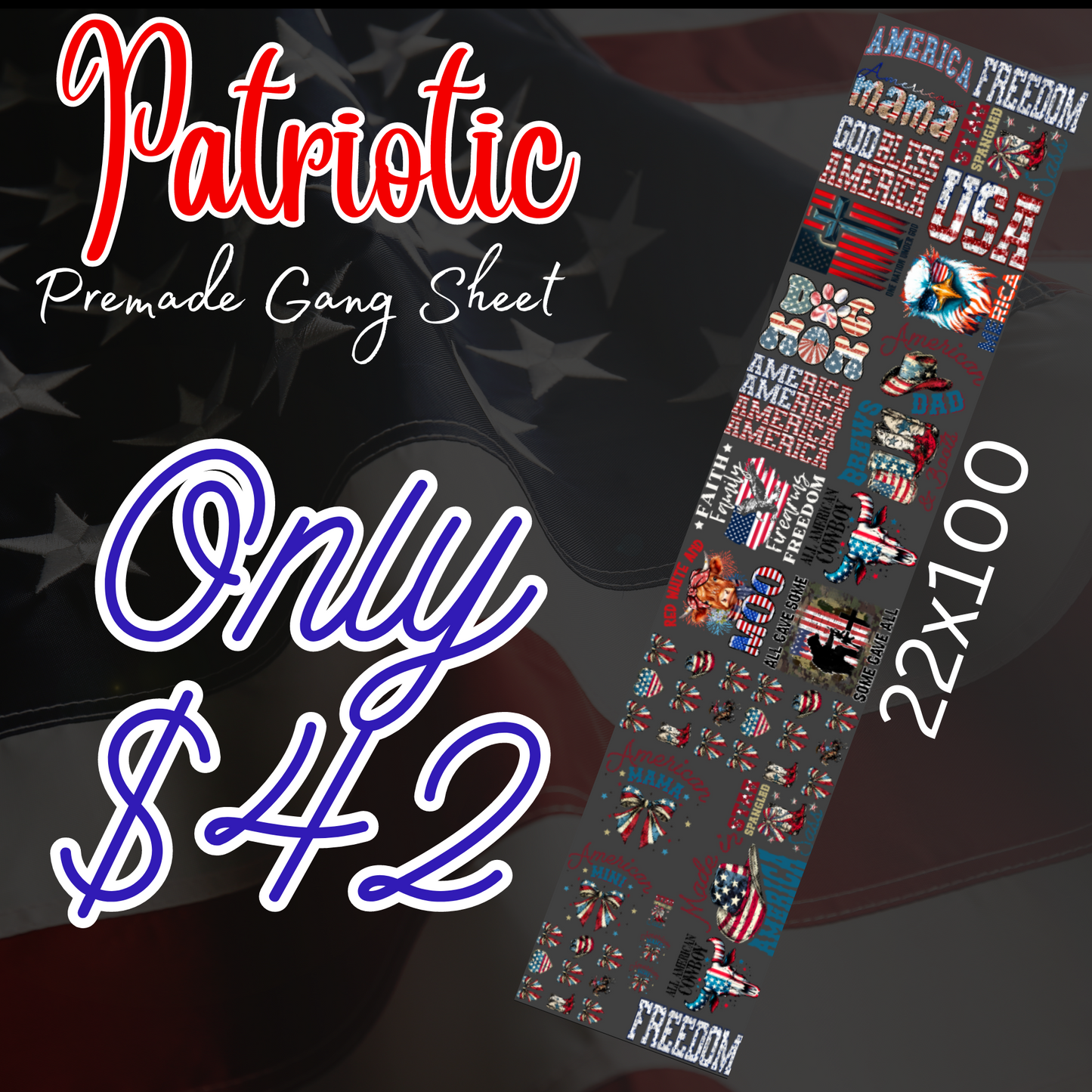 Patriotic Premade Gang Sheet 22x100