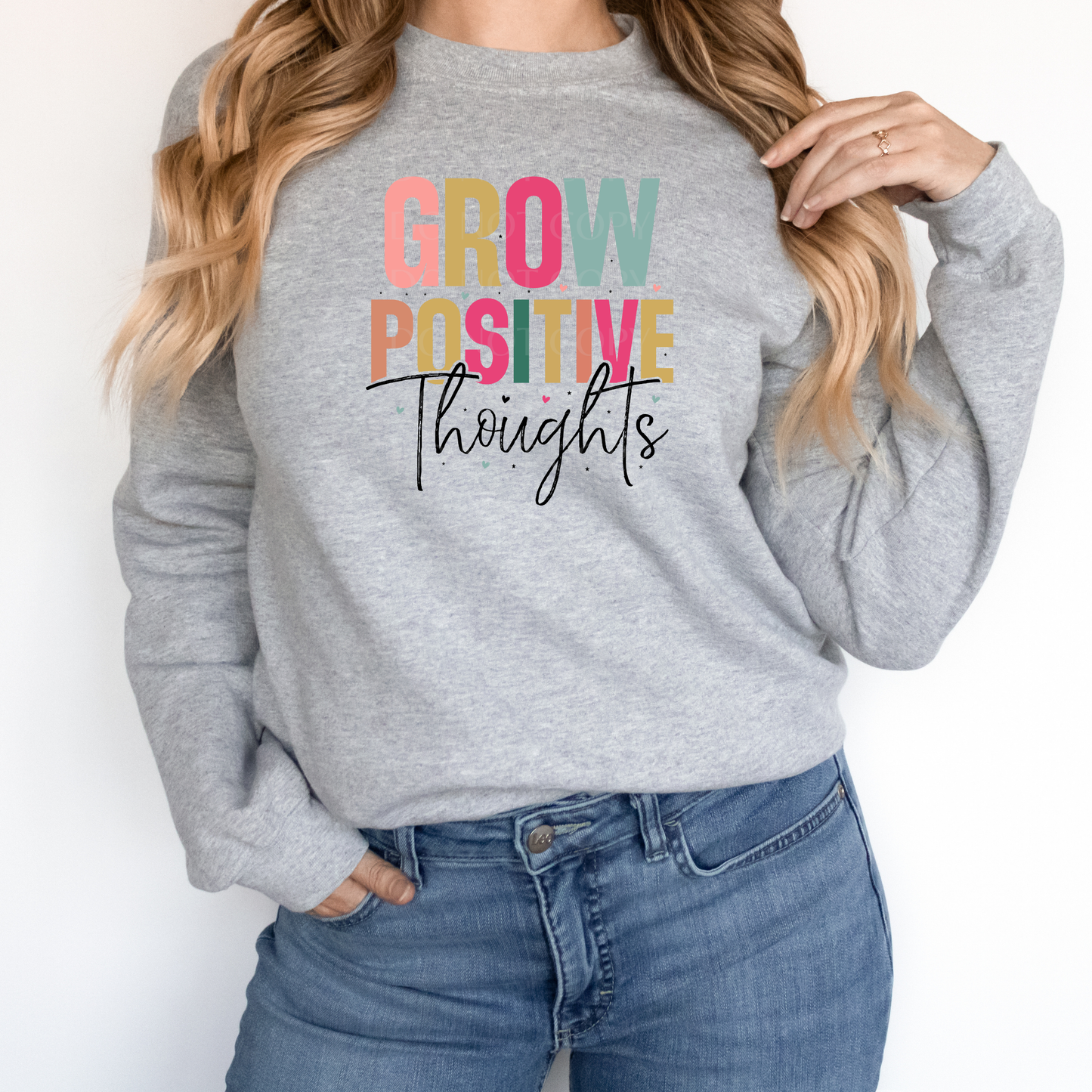 Grow positive thoughts