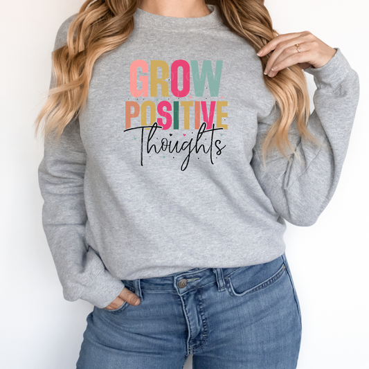 Grow positive thoughts