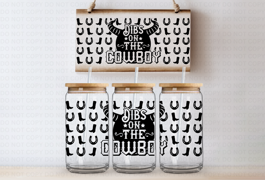 Dibs on the cowboy UVDTF 16oz CUP WRAP