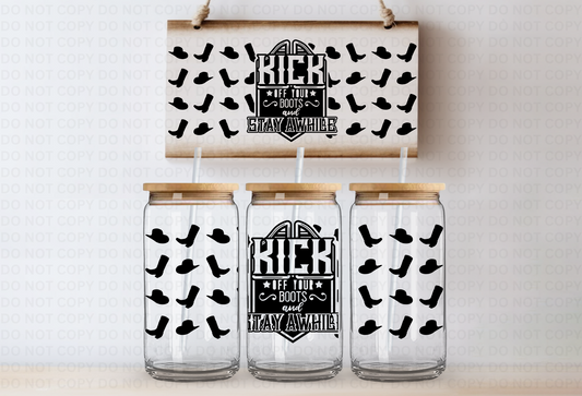 Kick off your boots  UVDTF 16oz CUP WRAP