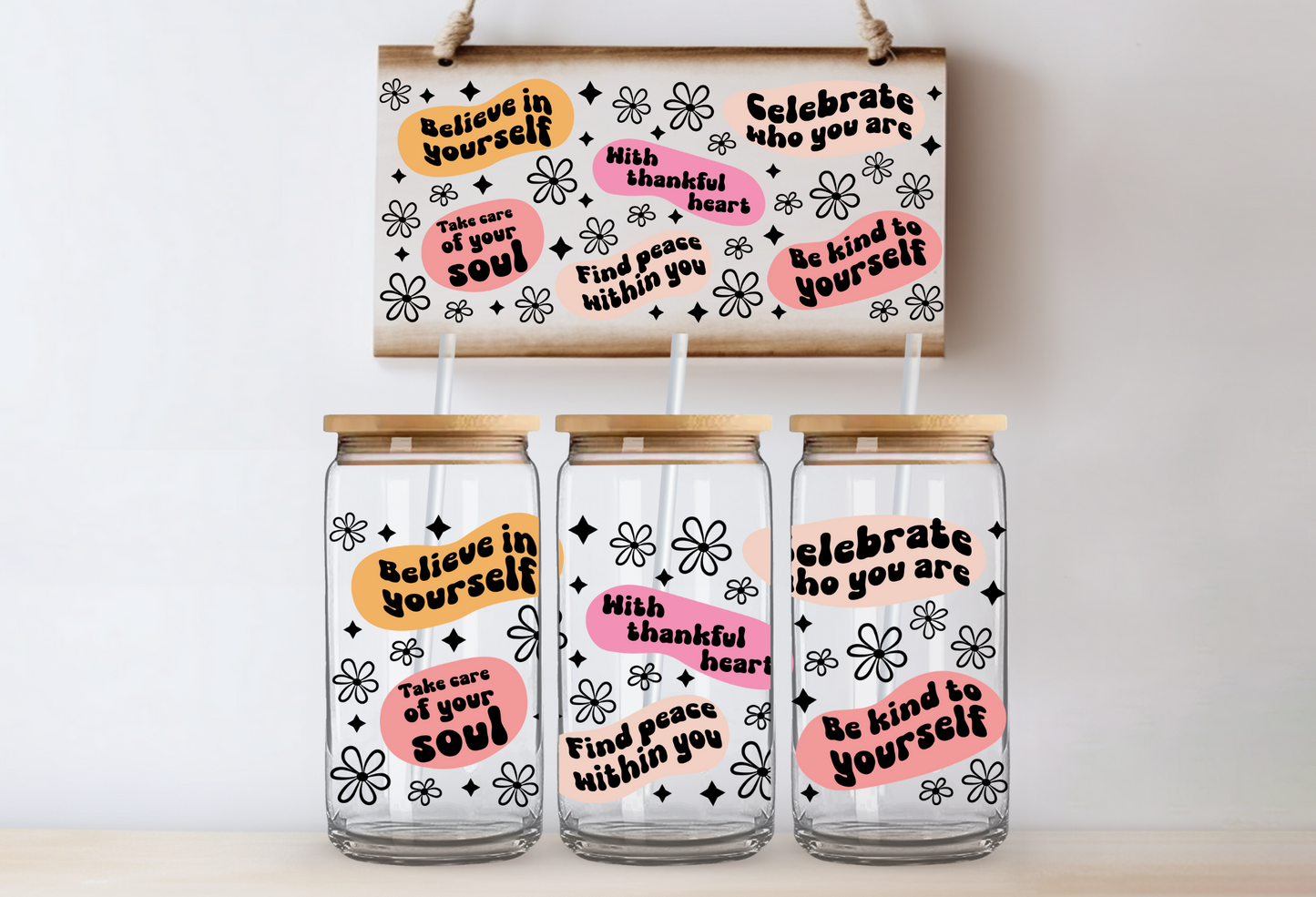 Believe in yourself UVDTF 16oz CUP WRAP