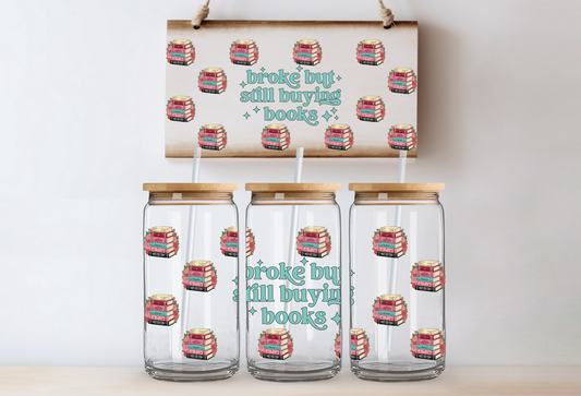 UVDTF 16oz CUP WRAP - Broke But Still Buying Books