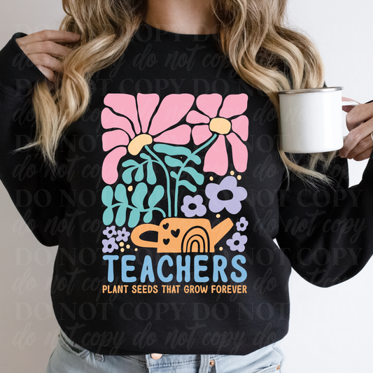 Teacher Plant Seeds That Grow Forever