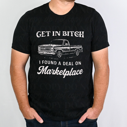 Get In Bitch I Found A Deal On Marketplace