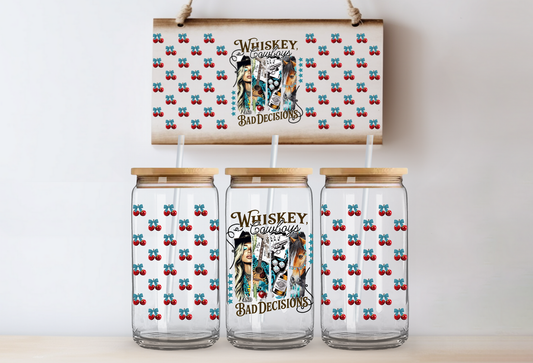 UVDTF 16oz CUP WRAP - Whiskey, Cowboys, And Bad Decisions