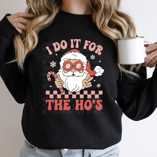 I Do it For the HO's