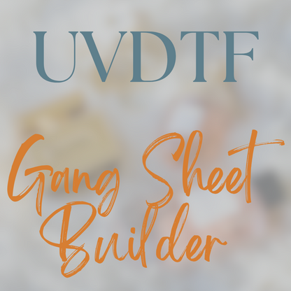 UVDTF Gang Sheet Builder