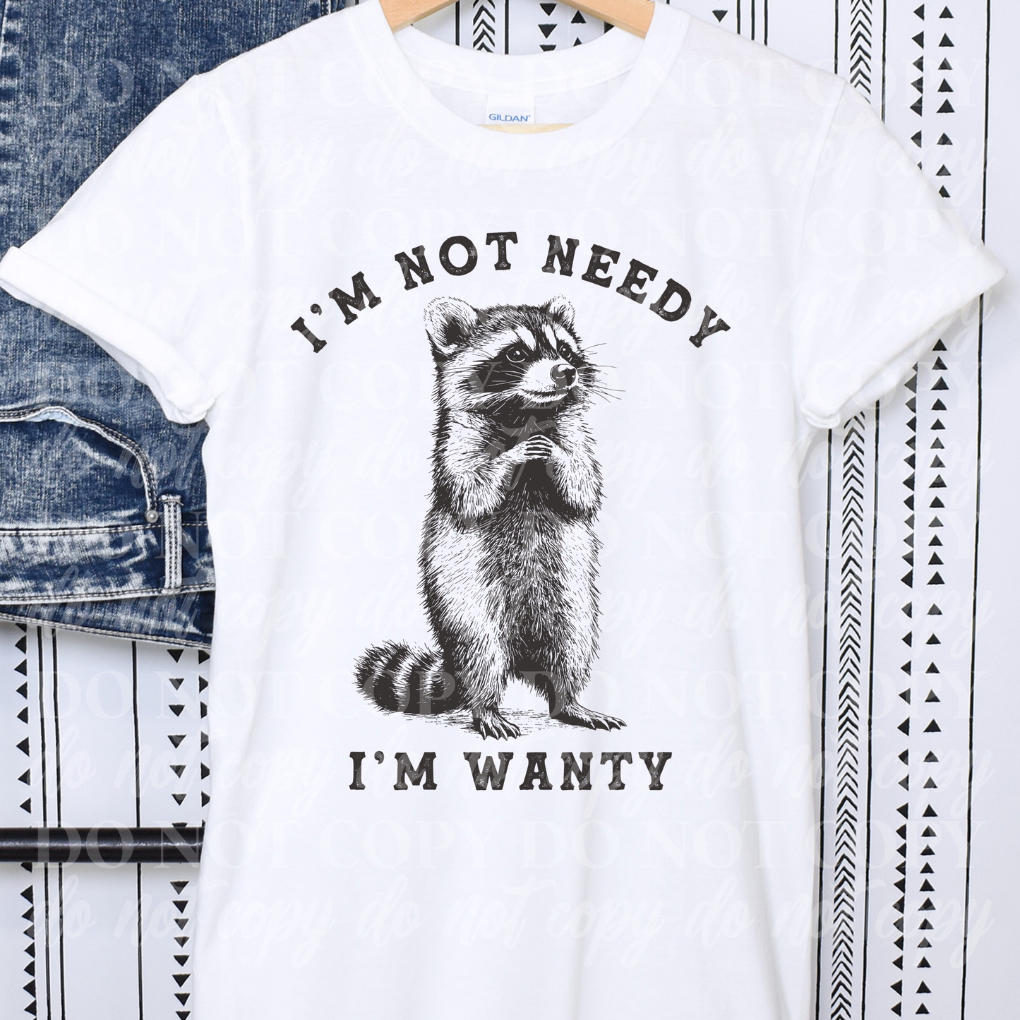 My Not Needy I'm Wanty