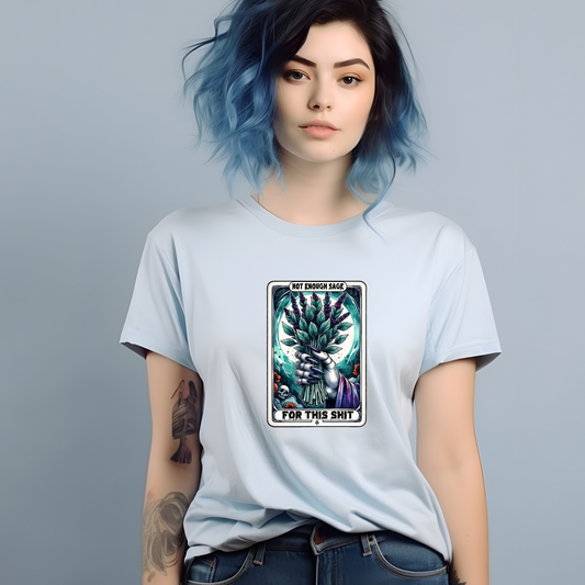 Not Enough Sage For This Shit Goth