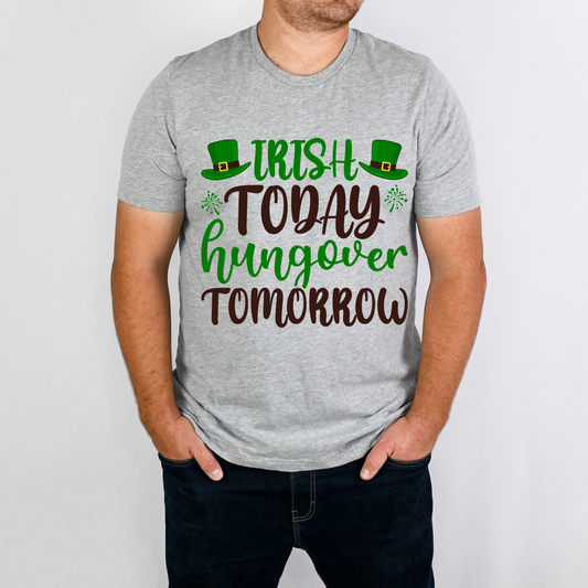 Irish Today Hungover Tomorrow