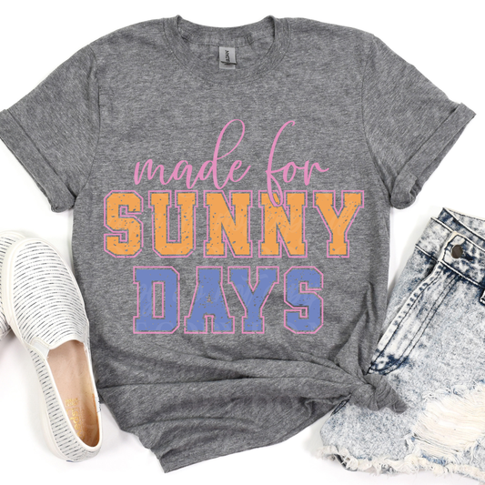 Made For Sunny Days