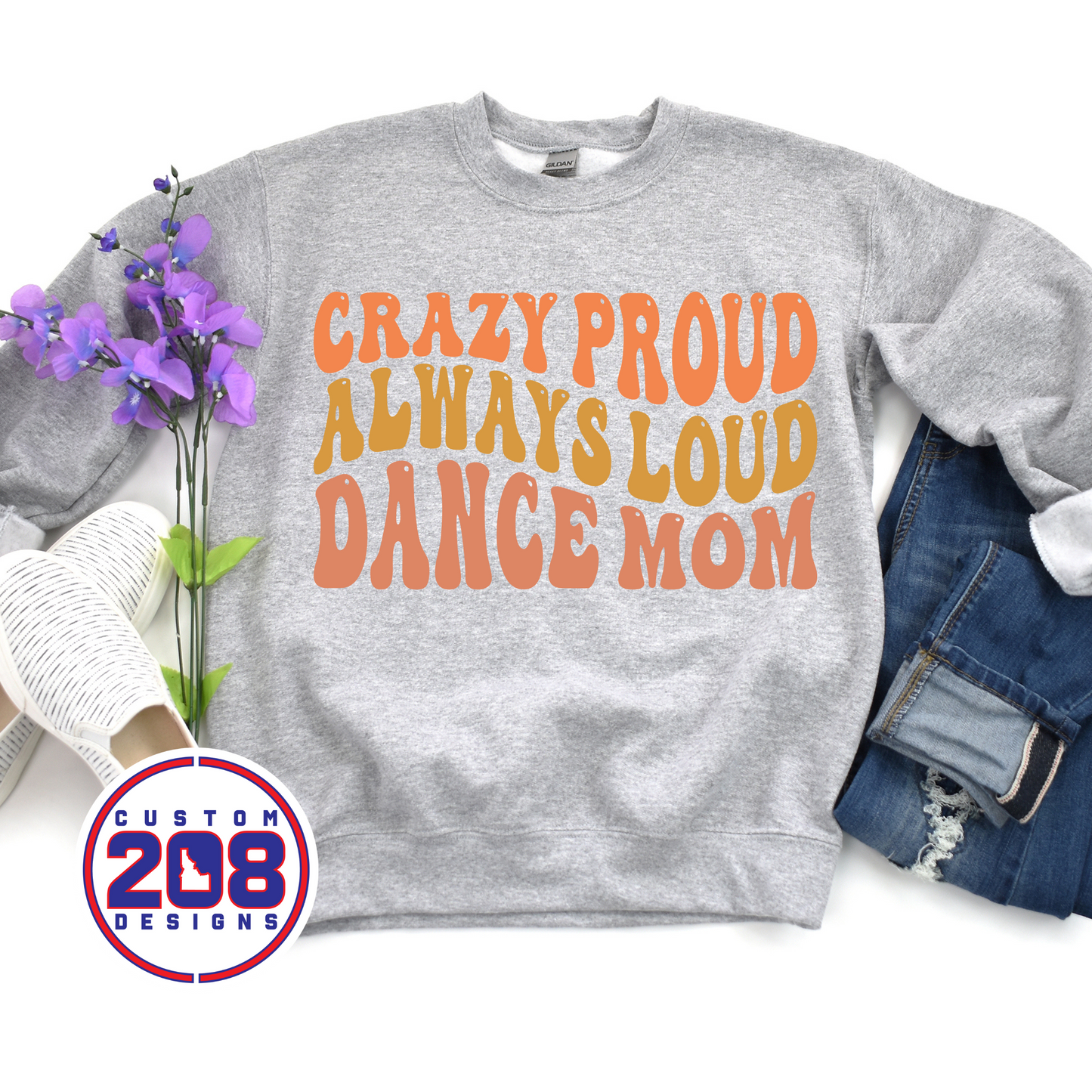 Crazy Proud Dance Mom