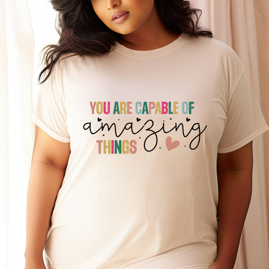 You are capable of amazing things