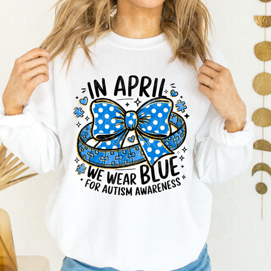 In April We Wear Blue for Autism