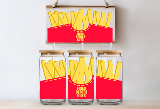 UVDTF 16oz CUP WRAP -Fries Before Guys Funny