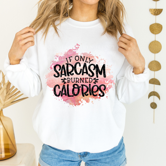 If Only Sarcasm Burned Calories