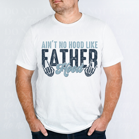 Aint No Hood Like Fatherhood