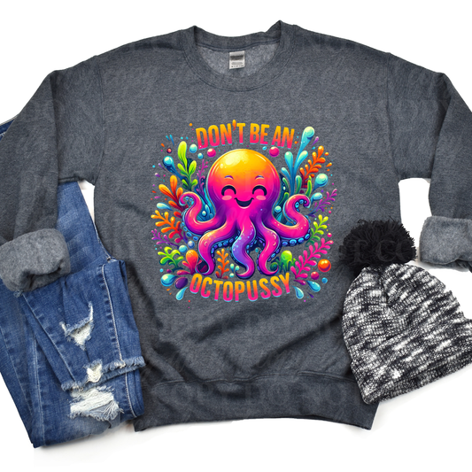 Don't Be An Octopussy