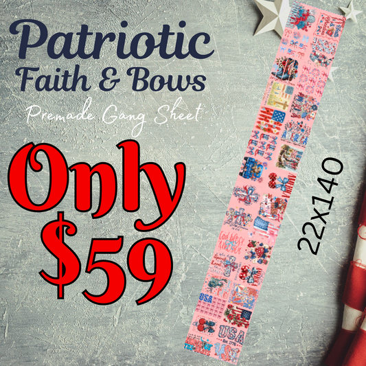 22x140 Patriotic Faith & Bows Premade DTF