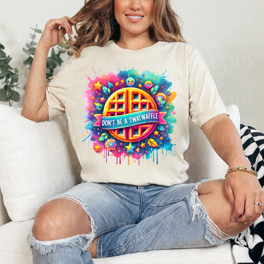 Don't Be A Twatwaffle