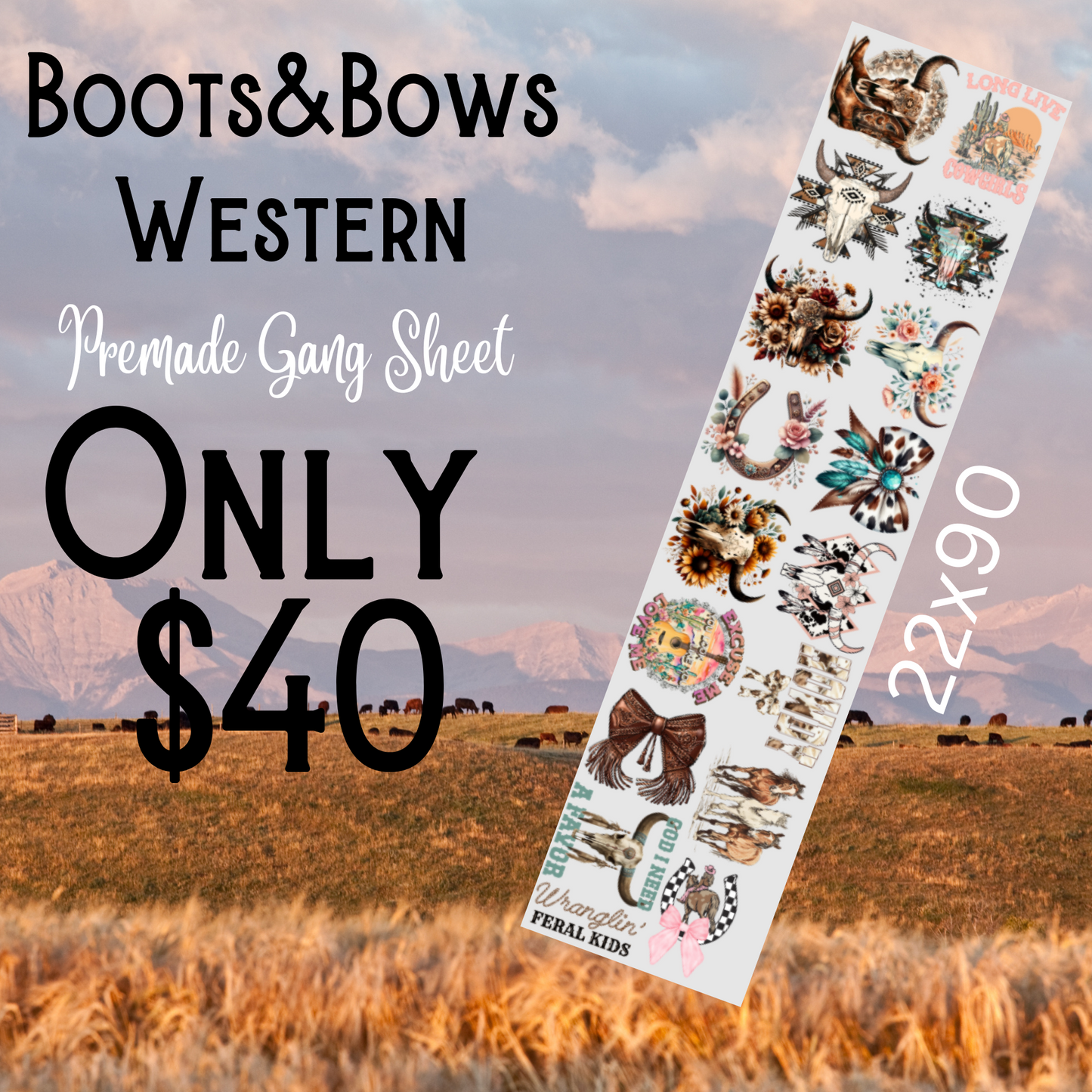 22x90 Boots & Bows Western Premade Gang Sheet