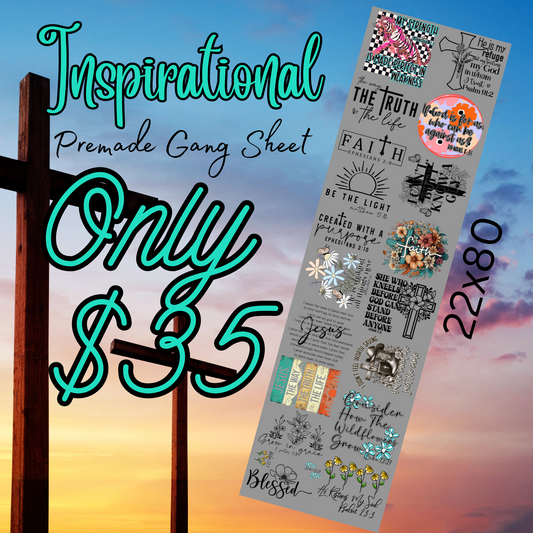 22x80 Inspirational Premade Gang Sheet