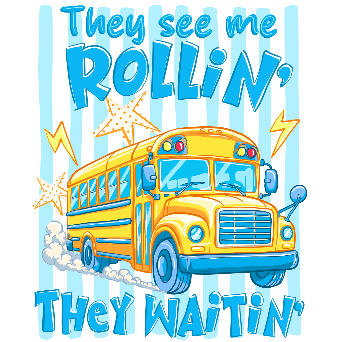 They See Me Rollin They Waitin Funny School Bus