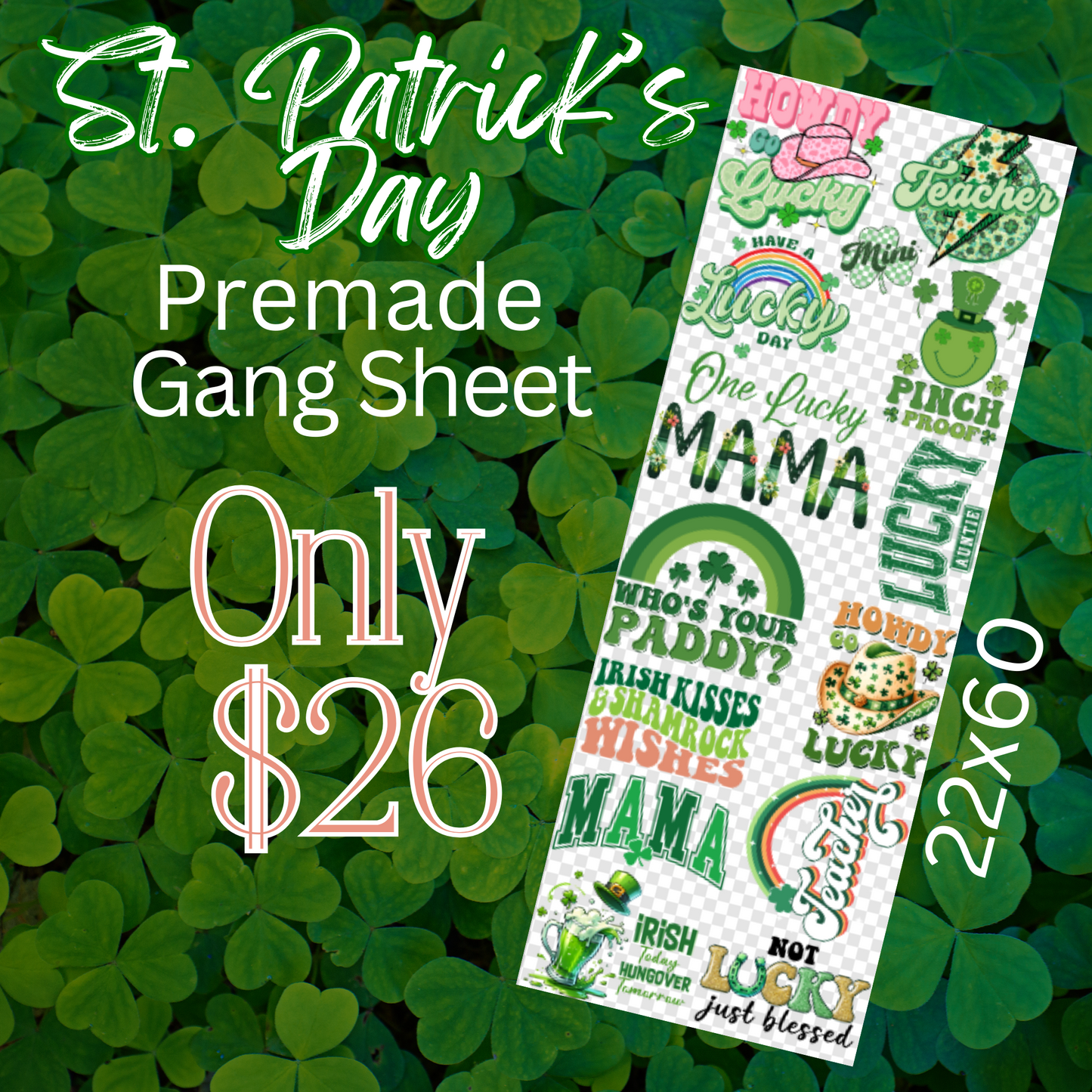 22x60 St Patrick's  Day Premade Gang Sheet