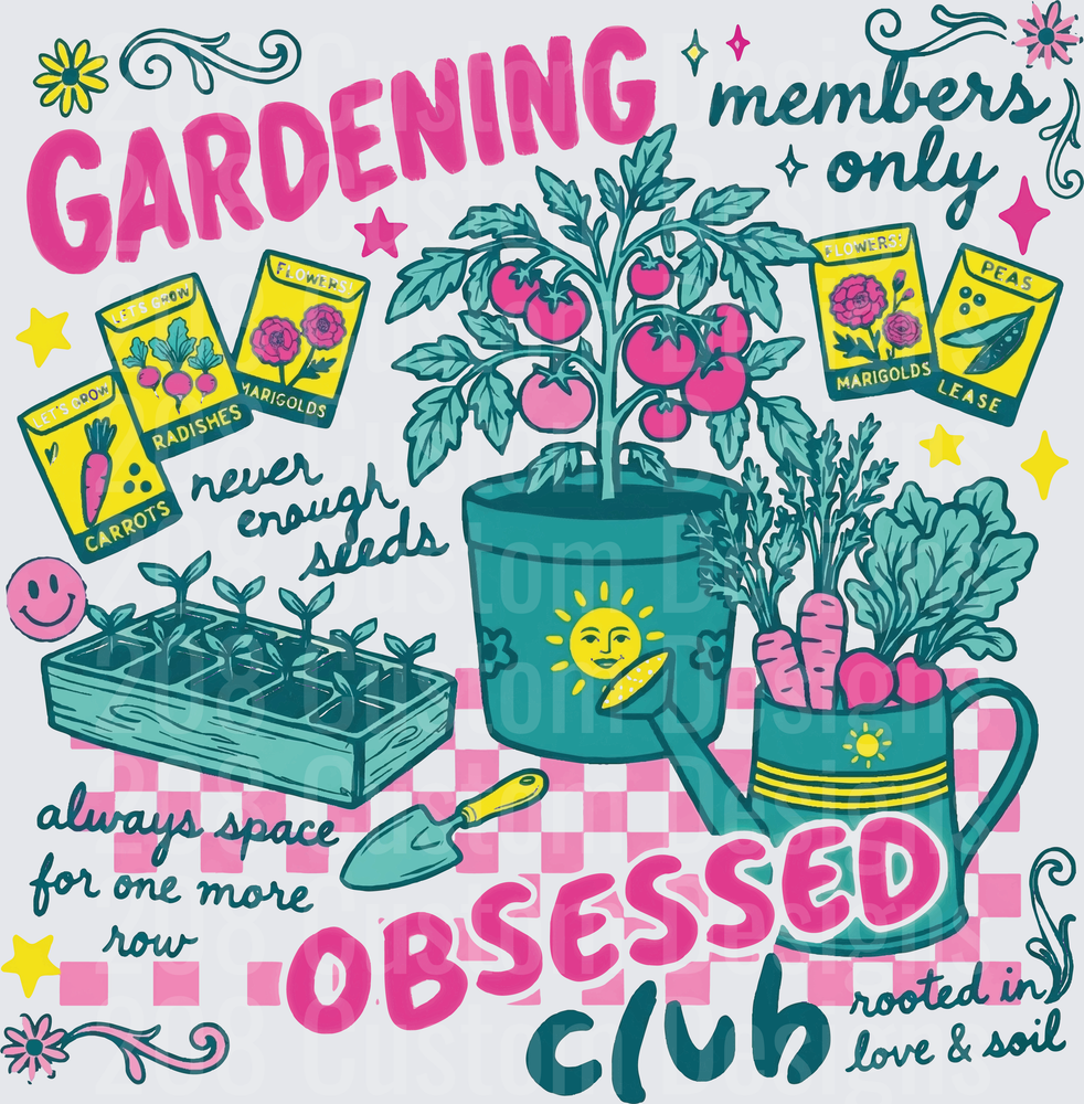 Gardening Members Only Obsessed Club