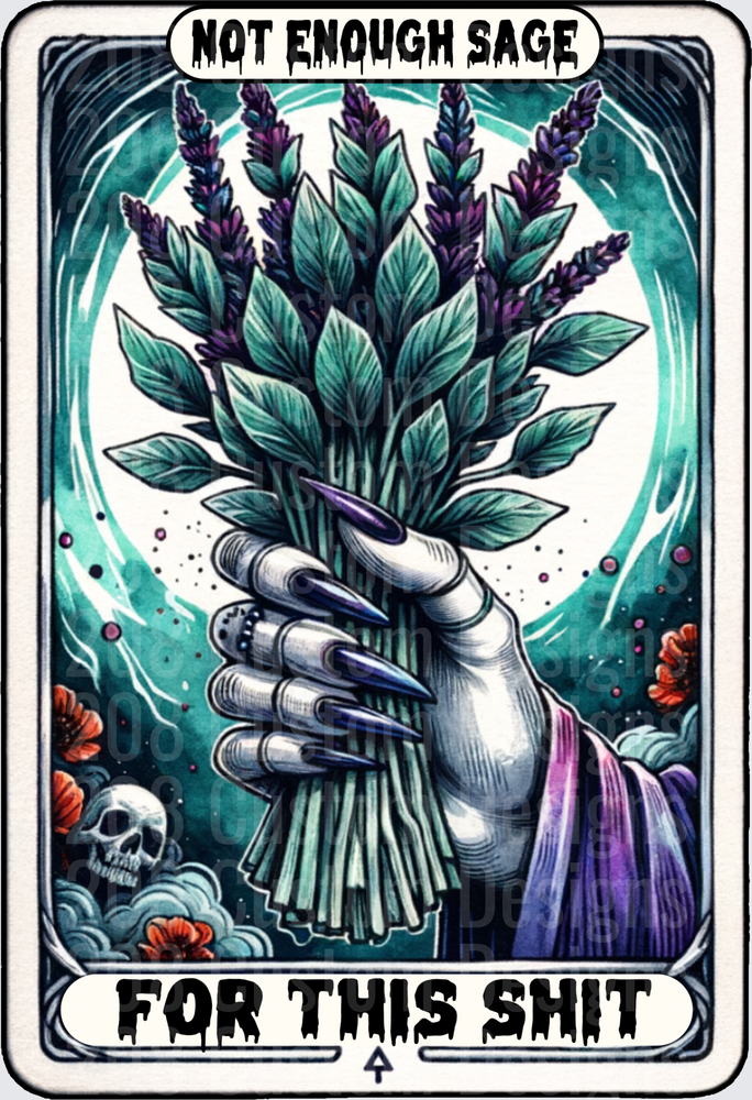 Not Enough Sage For This Shit Tarot Card Meme Design