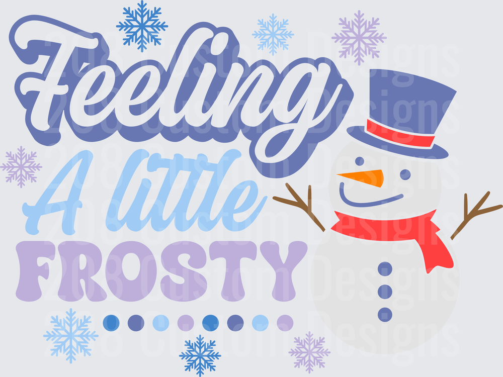 Feeling A Little Frosty Snowman Winter Holiday Design