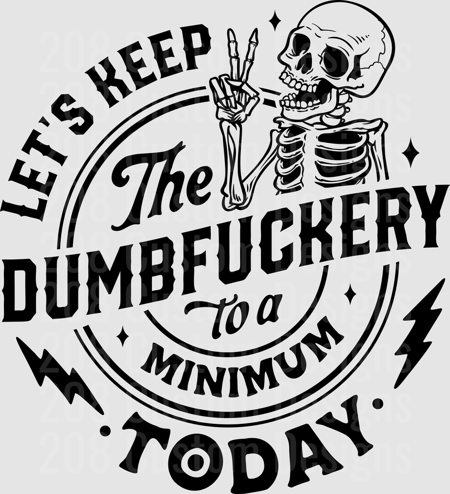 Skeleton Peace Sign Dumbfuckery Minimum Sarcastic Quote