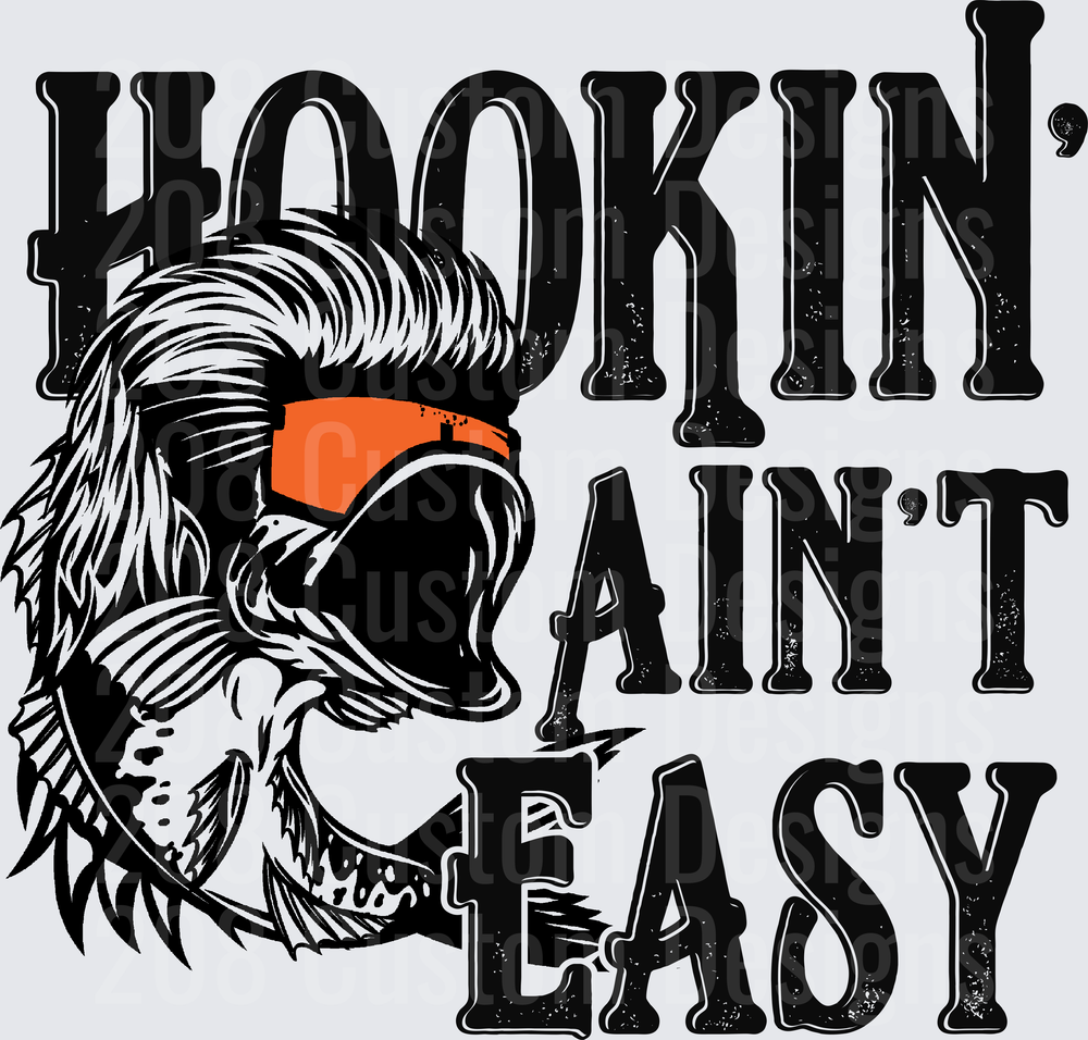 Hookin' Ain't Easy Bass Fishing Design