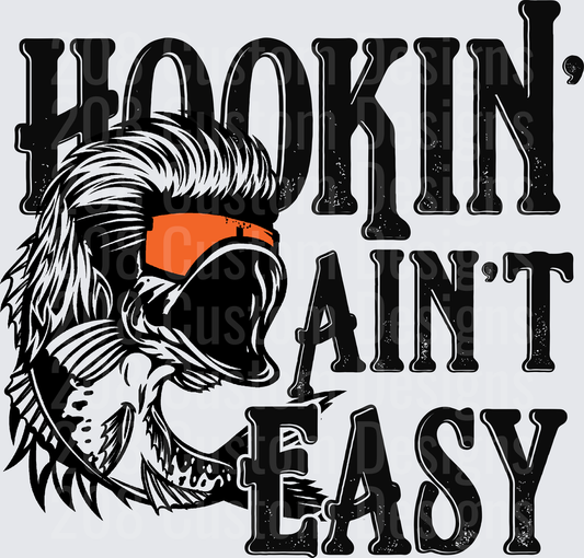 Hookin' Ain't Easy Bass Fishing Design