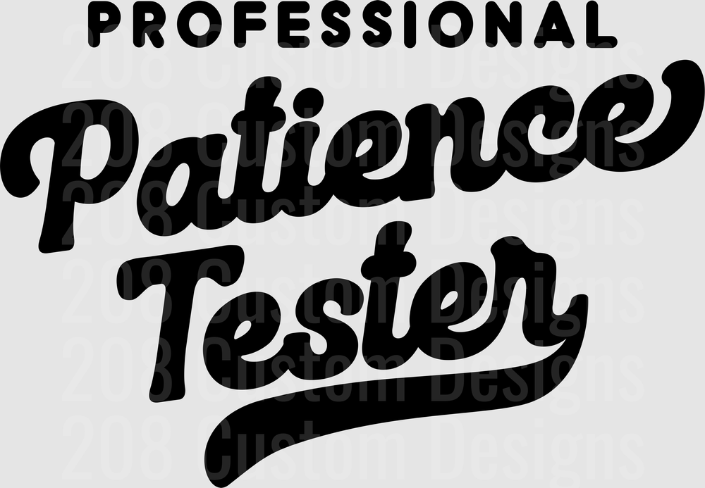 Professional Patience Tester
